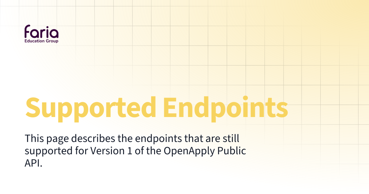 Supported Endpoints | Faria Education Group Integrations Portal