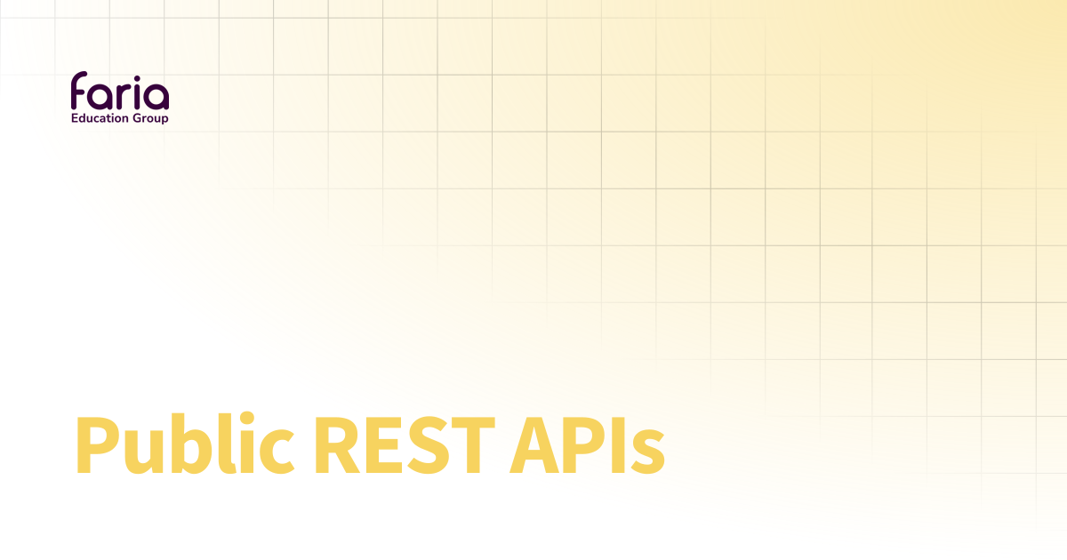 Public REST APIs | Faria Education Group Integrations Portal