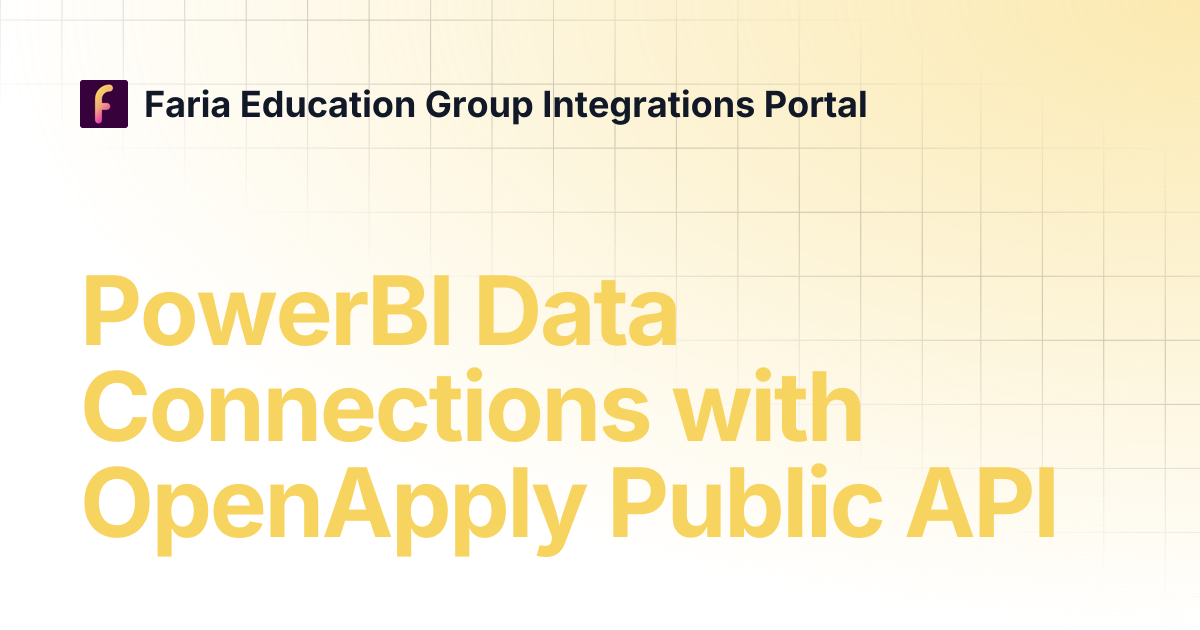 PowerBI Data Connections with OpenApply Public API | Faria Education ...