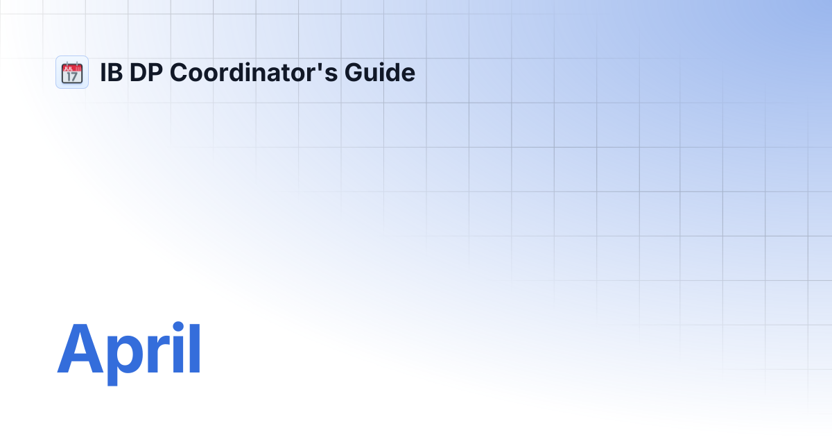 April | IB DP Coordinator's Guide