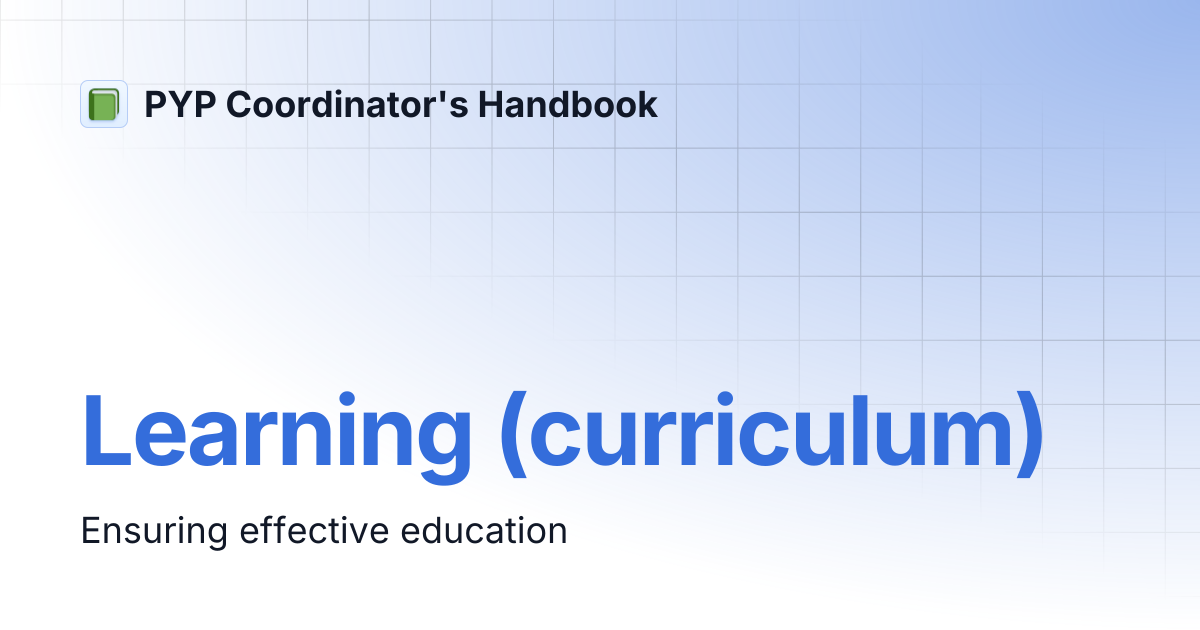 Learning (curriculum) | PYP Coordinator's Handbook