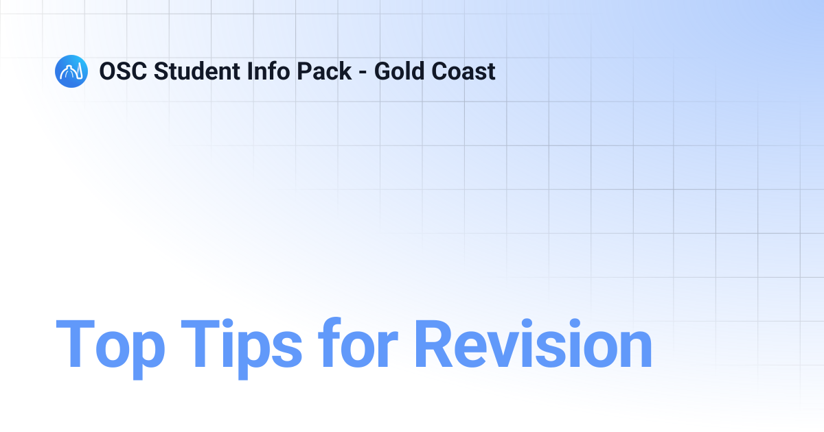 Top Tips for Revision | OSC Student Info Pack - Gold Coast